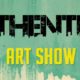 Authenticity Art Show